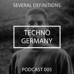 Several Definitions - Techno Germany Podcast 005
