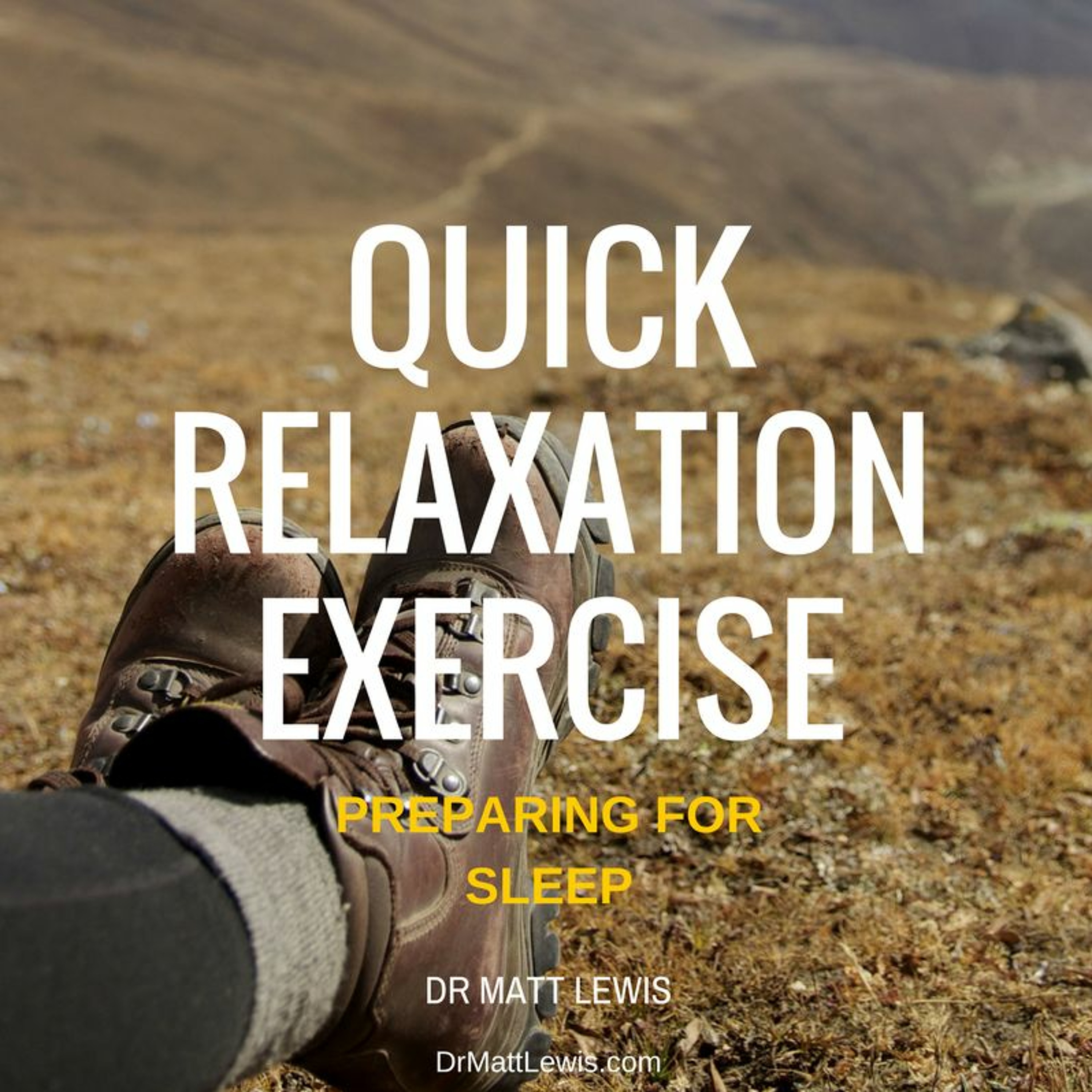 Quick Relaxation Exercise for Anxiety Relief and Sleep Preparation episode artwork