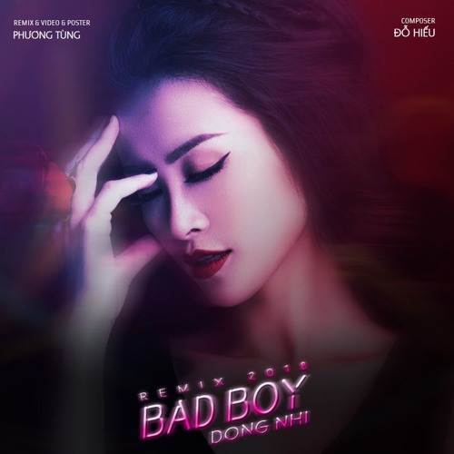 Bad Boy (Remix 2018)(Beat) - Đông Nhi