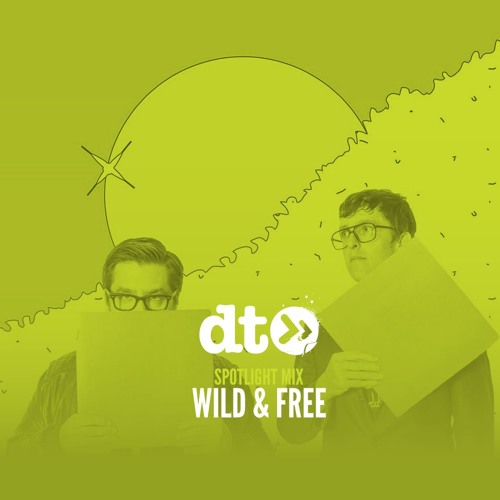 Spotlight Mix: Wild & Free