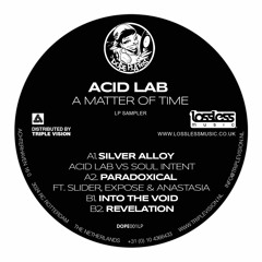 Acid Lab VS Soul Intent - Silver Alloy [ A Matter Of Time LP ]