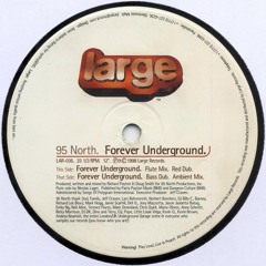 95 North ‎– Forever Underground (Red Dub)
