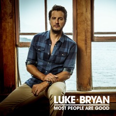 Most People Are Good - Luke Bryan cover