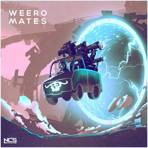 Weero - Mates [NCS Release]