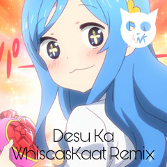 WASTED! - Desu Ka (WhiscasKaat Remix)