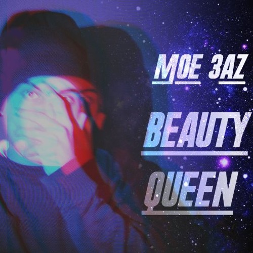 Moe 3az _ Beauty queen