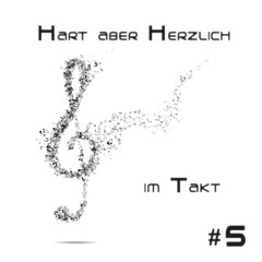imTakt #5 by Hart ber Herzlich