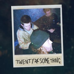 twenty-something (nothing,nowhere. cover)
