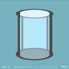 Preview: Simply City - Glass Elevator (Quatri Remix - Radio Edit)
