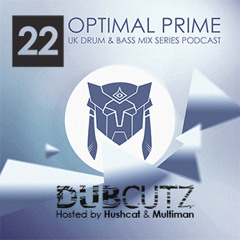 Optimal Prime Presents - Dub Cutz Vol 22 [Drum & Bass Podcast]
