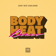 Body Heat Gang Band - Body Heat Disco