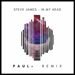 Steve James - In My Head (paulplus DnB Remix)