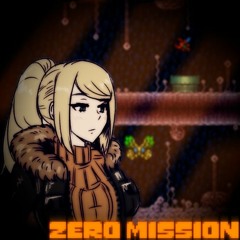 ZERO MISSION (Unfinished)