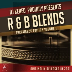 R & B Blends Volume 1 (Originally Released In 2001)
