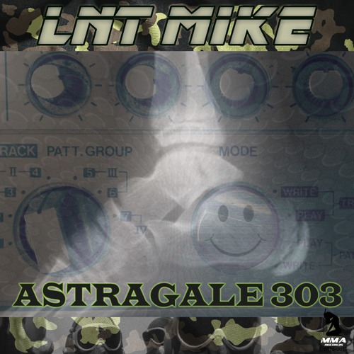 Lnt Mike - Astragale 303 LP - Track 07 - Muscle Tear(MMALP-02)