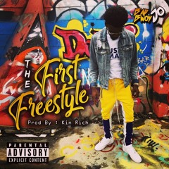 The First Freestyle (Prod. by Kin Rich)