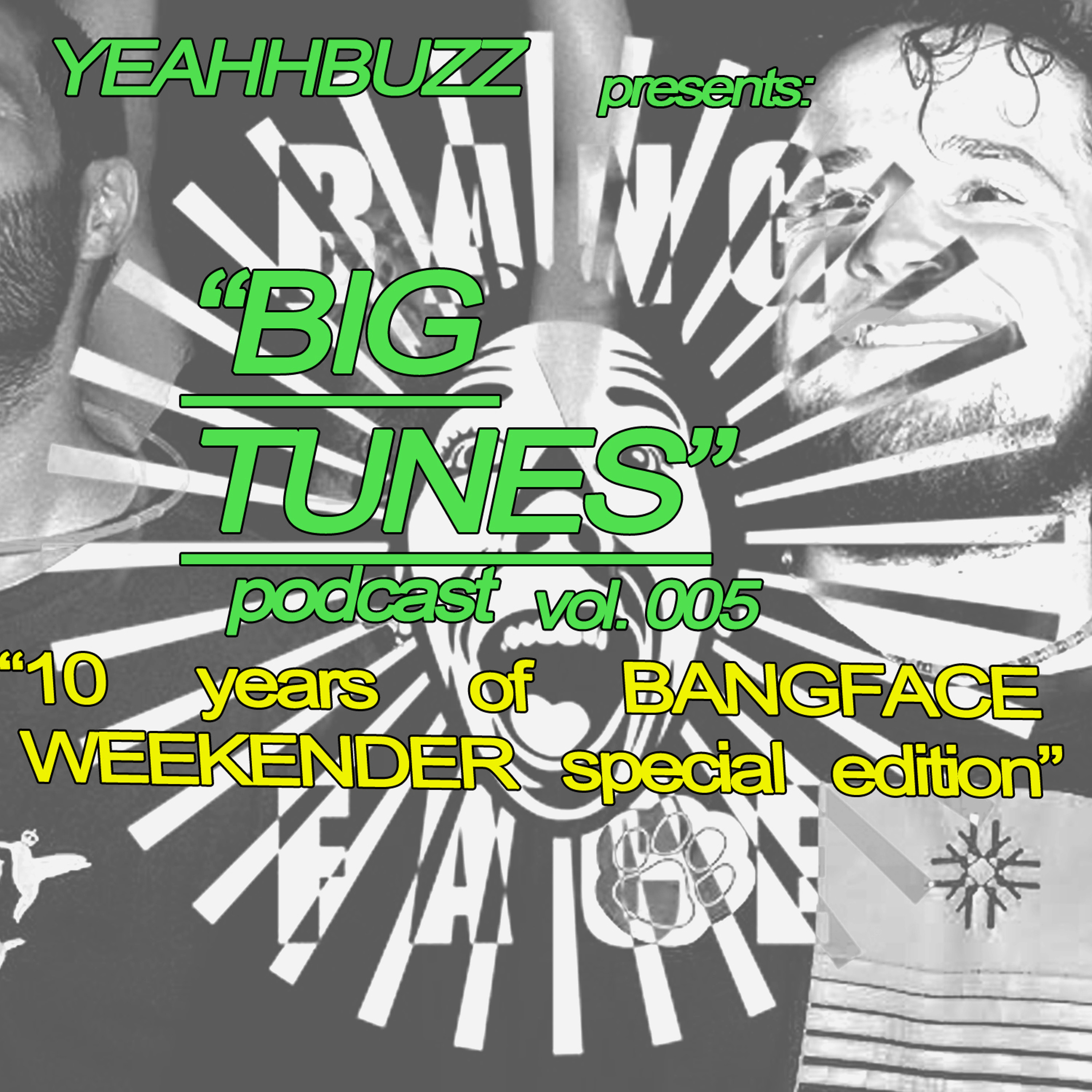 Yeahhbuzz\' BIG TUNES Podcast