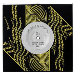 Heights & Worship "Selassie's Song" ZamZam 60 vinyl rip blend