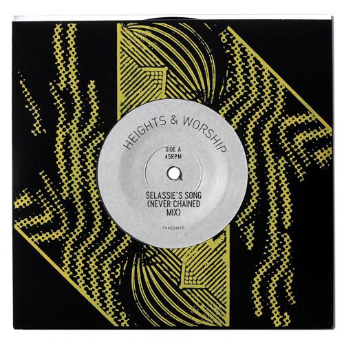 Stream Heights & Worship “Selassie’s Song” ZamZam 60 vinyl rip blend by