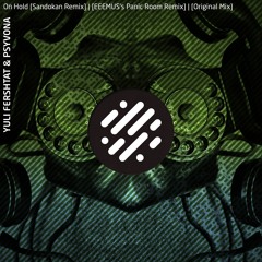On Hold (EEEMUS's Panic Room Remix)