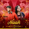 Naah - Harrdy Sandhu -Remix DJ OFFICIAL amp DJ NISHA KOLKATA mp Naah - Harrdy Sandhu -Remix DJ OFFICIAL amp DJ NISHA KOLKATA mp