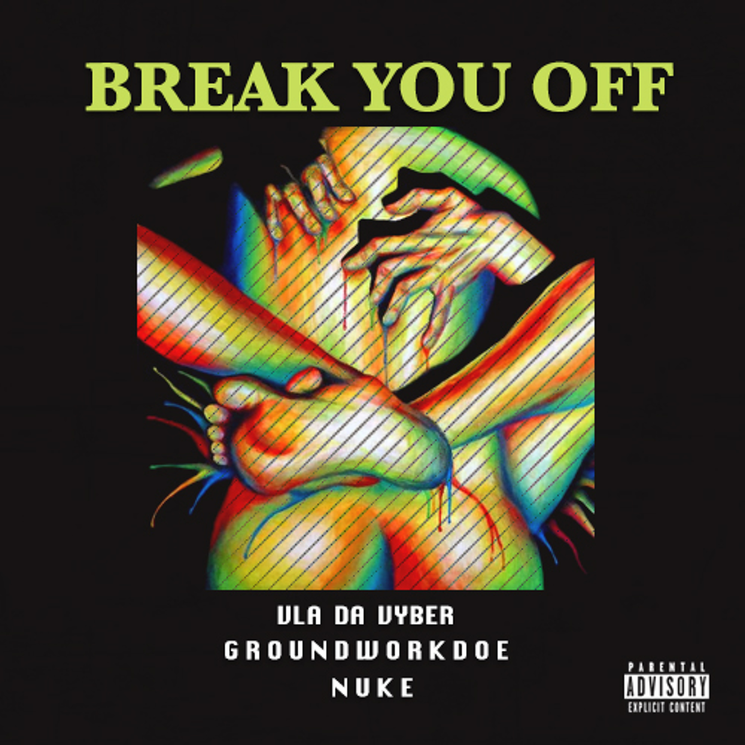 GWB-Break You Off : Vla Da Vyber x GroundWork Doe x Nuke episode artwork