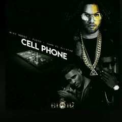 Cell Phone- Miky Woodz Ft. Pusho "El MVP" y Juhn "El All Star"
