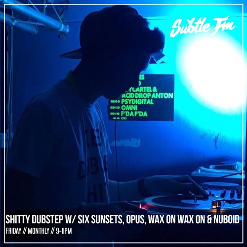 Shitty Dubstep Takeover - Subtle FM 09/03/18