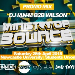 Ian M B2B Wilson Ministry Of Bounce 'The Big One' Promo Mix