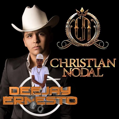 Christian Nodal Mix (Deejay Ernesto)