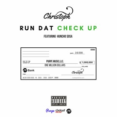 "Run Dat Check Up" Ft. Huncho $osa