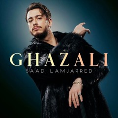Saad Lamjarred - Ghazali