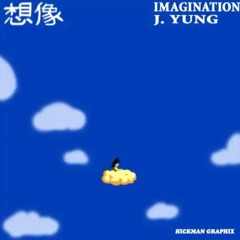 J. Yung - Imagination (prod. zeven)