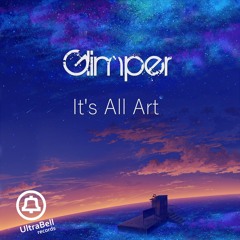 Glimper - It's All Art [EP Teaser]