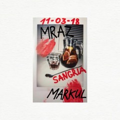 Thomas Mraz X MARKUL - Sangria