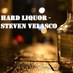 Hard Liquor (engineered By Nick Beebe)