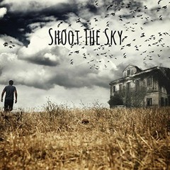 Shoot The Sky