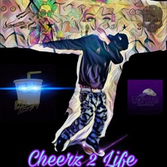 KG - CheerZ 2 Life (Prod. By Og Abi X Dollie)