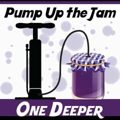 Pump Up The Jam - One Deeper Remix