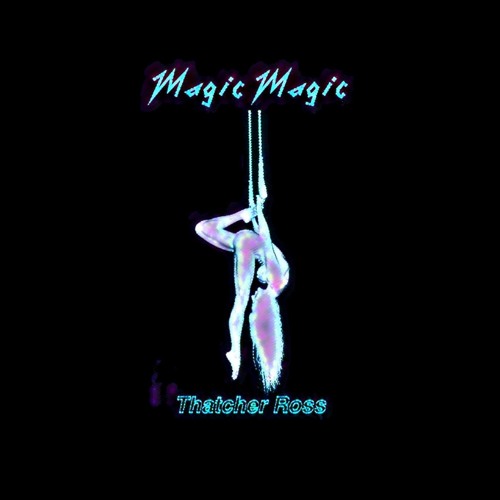 Magic Magic [prod. SWIMTRUNKS]