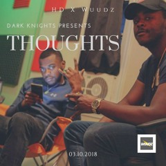 HD X WUUDZ -THOUGHTS