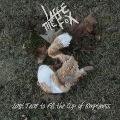 Laffe the Fox - Last Tear to Fill the Cup of Emptiness [CB085]