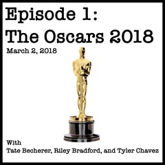 Episode 1: The Oscars 2018