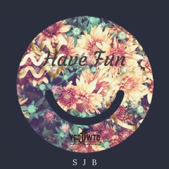 Have Fun (Prod. by Cuerv Sama)