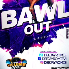 Bawl Out Mix 2018