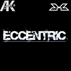 Alpha K & Miles Dokes - Eccentric