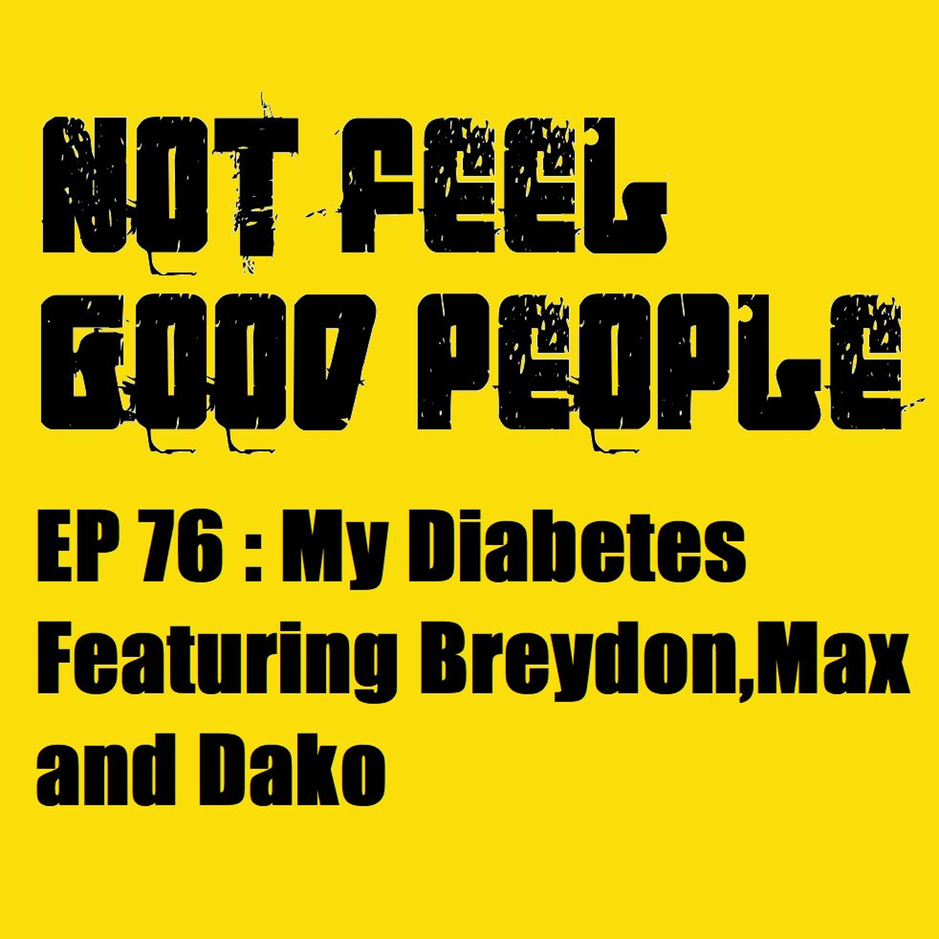 NFGP Ep 76: My Diabetes episode artwork