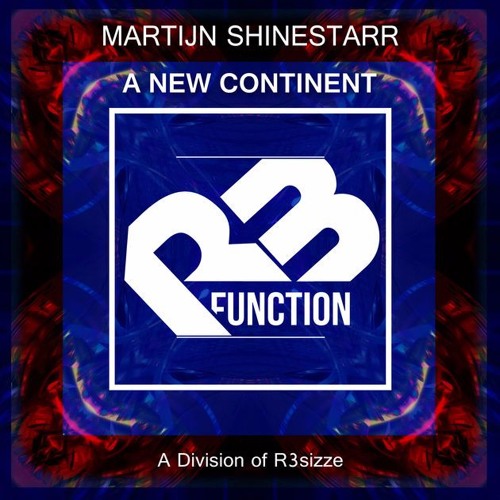 Martijn Shinestarr - A New Continent (Original Mix) OUT NOW