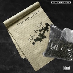 First Things First - CertiBBands (Prod. KidOcean)