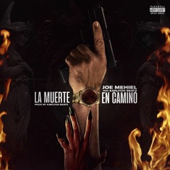 Joe Mehiel Ft Karlitos Beatz - La Muerte En Camino(Prod. By Karlitos Beatz )